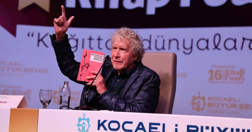 John Perkins Kocaeli'de: Ölüm ekonomisinden yaşam ekonomisine geçilmeli