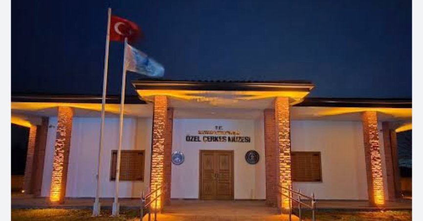 Özel Çerkes Müzesi açılıyor