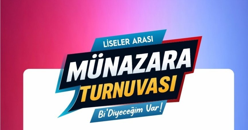 Liseler arası münazara turnuvası başlıyor